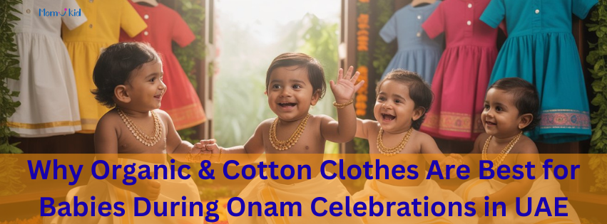 Why Organic & Cotton Clothes Are Best for Babies During Onam Celebrations in UAE